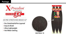 Load image into Gallery viewer, Outre X-Pression Braid-Pre Stretched Braid 42" 3X