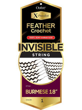 Load image into Gallery viewer, Outre X-Pression 100% Remy Human Hair Feather Crochet Braid Burmese 18 inch pre-looped
